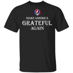 make america grateful again shirt