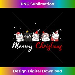 Meowy Catmas Santa Hat Xmas Cat Lover Christmas Li - Minimalist Sublimation Digital File - Tailor-Made for Sublimation Craftsmanship