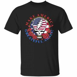 make america grateful again! funny grateful tee dead men t-shirt
