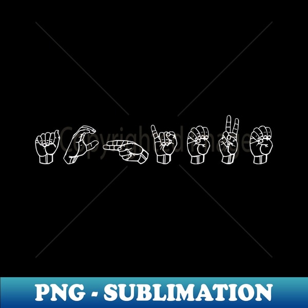 ACHIEVE ASL Sign Language Design - Creative Sublimation PNG | Inspire ...