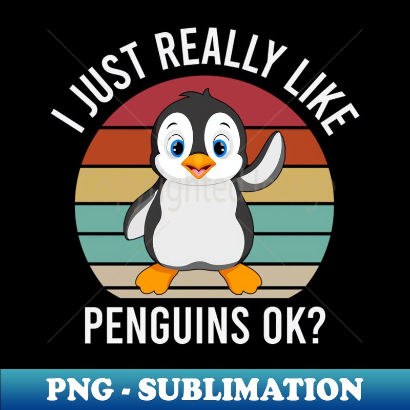 UA-20231112-14579_I Just Really Like Penguins OK funny Penguin saying 1954.jpg