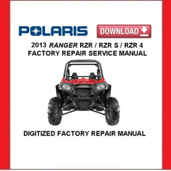 2013 POLARIS RZR800 / RZR S / RZR 4 Factory Service Repair Manual pdf Download