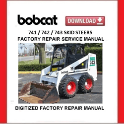 BOBCAT 741 742 743 743DS Skid Steer Loaders Service Repair Manual pdf Download