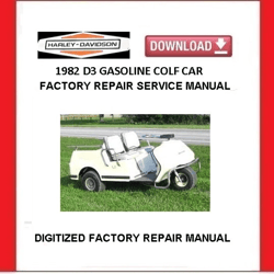 1982 HARLEY-DAVIDSON D3 Gasoline Golf Cart Service Repair Manual pdf Download