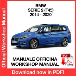 WORKSHOP MANUAL SERVICE REPAIR SERVICE REPAIR BMW 2 SERIES F45 216D (2014-2020) (EN)