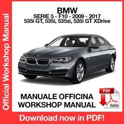 WORKSHOP MANUAL SERVICE REPAIR SERVICE REPAIR BMW 5 SERIES F10 (2009-2017) (EN)