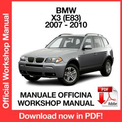 WORKSHOP MANUAL SERVICE REPAIR SERVICE REPAIR BMW X3 E83 (2007-2010) (EN)