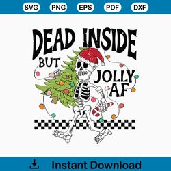 Dead Inside But Jolly AF Skeleton Funny Christmas Tree SVG