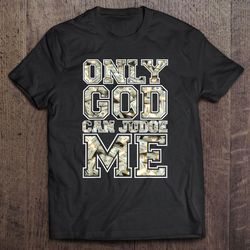 only god can judge me shirt 100 dollar hiphop christmas gift shirt