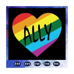 ally svg, ally shirt, ally gift, lgbtq ally svg, lgbtq ally shirt, lgbtq ally gift, lgbt svg, lgbt shirt, gay shirt, gay
