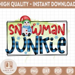 Snowman Junkie PNG File, Sublimation Design, Printable png, Winter Holidays png, Christmas Png Sublimation Digital Downl