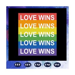 love wins, win svg, love win svg, rainbow svg, leseither way, lesbian gift, lgbt shirt, lgbt pride, gay pride svg, lesbi
