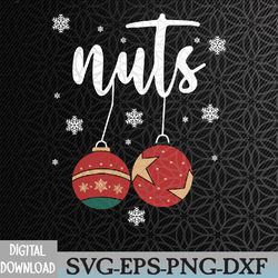 chest nuts, matching chestnuts, xmas, couples nuts svg, eps, png, dxf, digital download