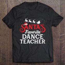 santas favorite dance teacher christmas tshirt