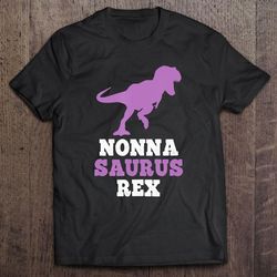 nonna-saurus rex funny dinosaur nonnasaurus gift christmas tee t-shirt