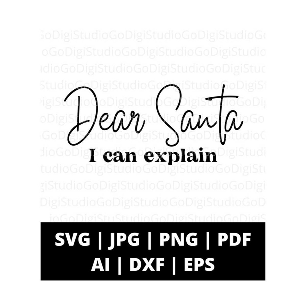1311202310845-dear-santa-i-can-explain-funny-christmas-shirt-svg-funny-image-1.jpg