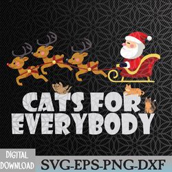 cats for everybody christmas cat funny xmas women santa svg, eps, png, dxf, digital download
