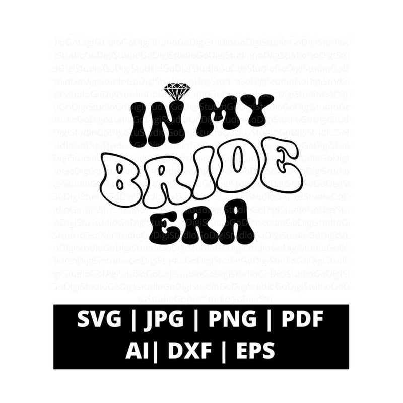 13112023101023-in-my-bride-era-svg-here-comes-the-bride-svg-bachelorette-image-1.jpg