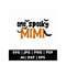 13112023101118-mimi-halloween-svg-mimi-halloween-png-one-spooky-mimi-svg-image-1.jpg