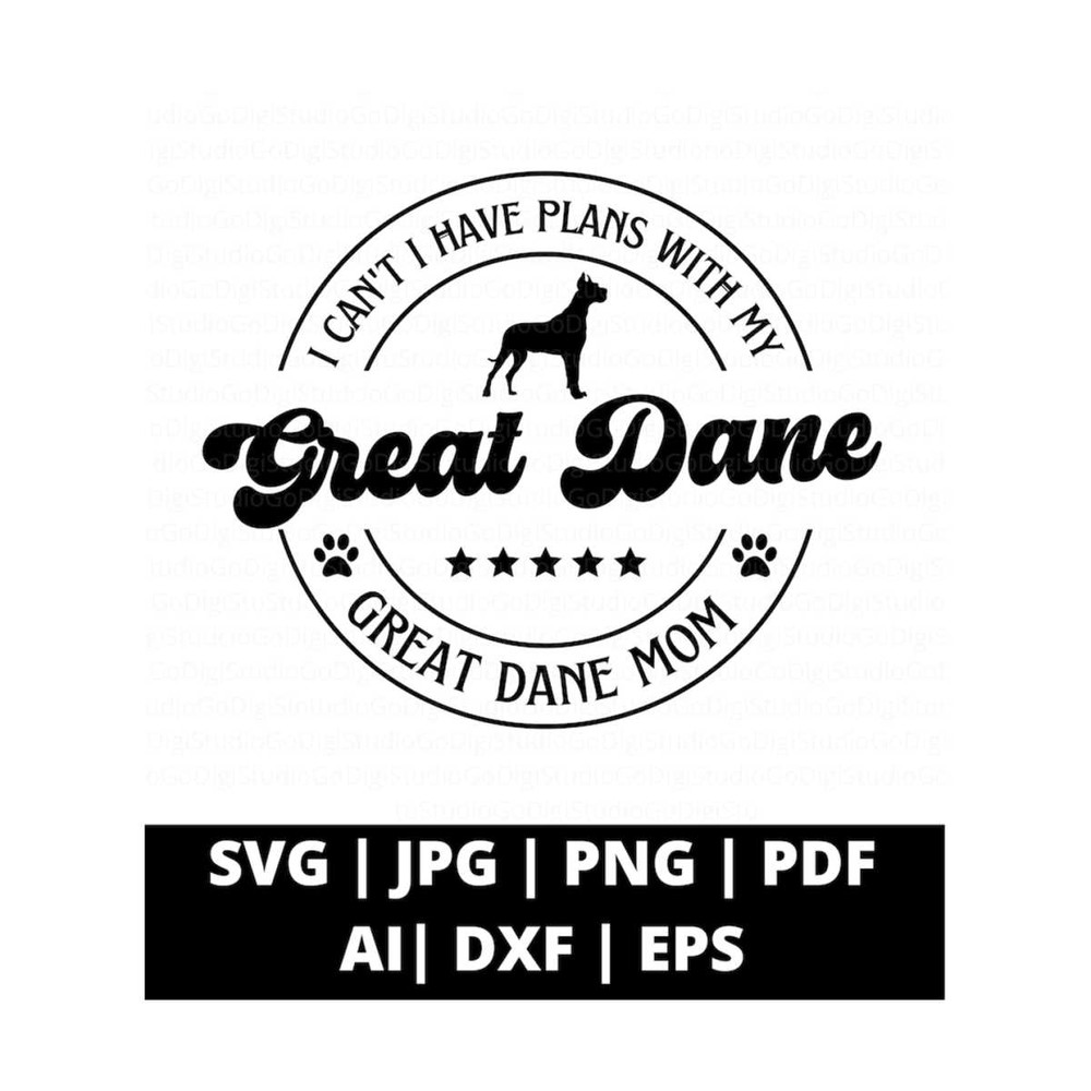 13112023101449-i-cant-i-have-plans-with-my-great-dane-svg-png-and-cut-image-1.jpg