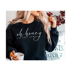 oh honey i that aunt svg png and cut files for cricut, auntie svg, auntie cut file, best auntie svg, one loved auntie svg , silhouette