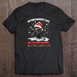 on the naughty list and i regret nothing black cat christmas2 tshirt gift