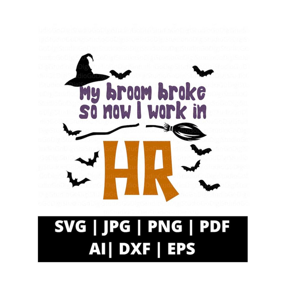 13112023102139-hr-halloween-svg-my-broom-broke-so-now-i-work-in-hr-svg-hr-image-1.jpg