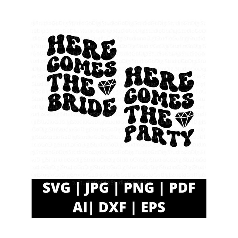13112023102210-here-comes-the-bride-svg-here-comes-the-party-svg-image-1.jpg