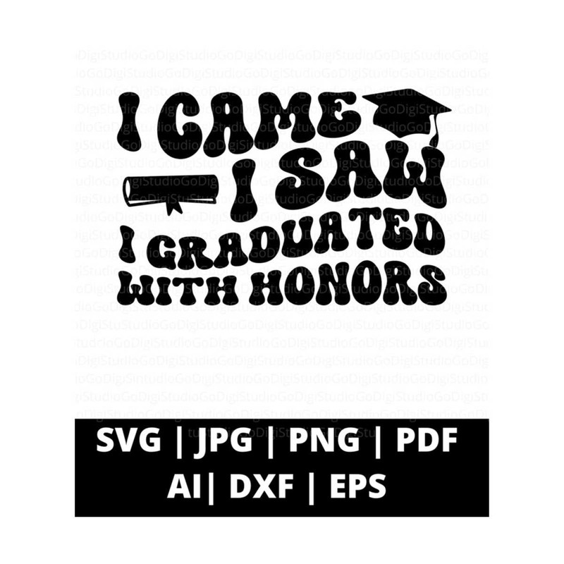 13112023102244-i-came-i-saw-i-graduated-with-honors-class-of-2023-graduation-image-1.jpg