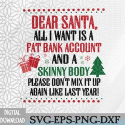 dear santa all i want is a fat bank account svg, svg, eps, png, dxf, digital download