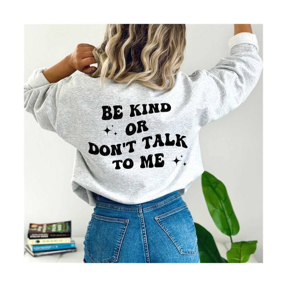 13112023102322-be-kind-or-dont-talk-to-me-kindness-svg-inspirational-image-1.jpg