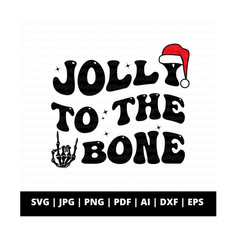 13112023102559-jolly-to-the-bone-funny-christmas-svg-png-funny-christmas-image-1.jpg