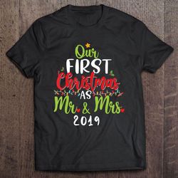 our first christmas as mr and mrs 20192 tshirt