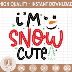 snowman face svg, christmas svg, i'm snow cute, snowman, merry christmas svg, funny christmas svg, svg file for cricut,