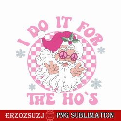 i do it for the ho png