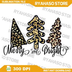 Merry And Bright PNG, leopard png,christmas tree png, merry christmas png, xmas png, digital download, Instant Download