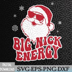 big nick energy  christmas reindeer svg, eps, png, dxf, digital download