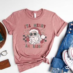 stay merry and bright shirt, cute santa christmas tshirt, christmas day tshirt, family christmas tshirt, cute christmas