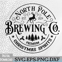 north pole brewing co png, christmas spirits png, christmas png, christmas graphic png, premium svg, eps, png, dxf, digi