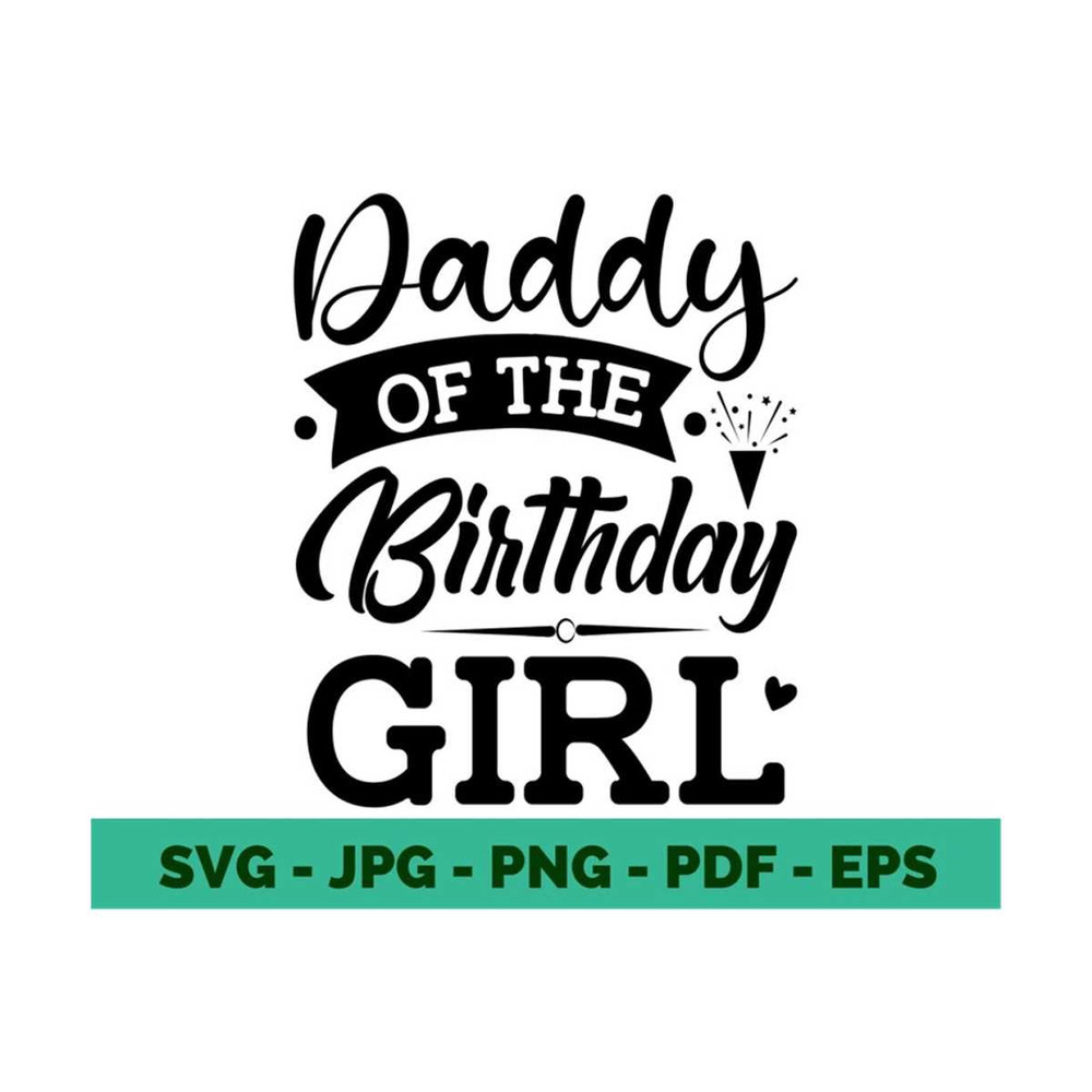 13112023141640-girl-dad-svg-daddys-girl-svg-fathers-day-svg-girl-birthday-image-1.jpg