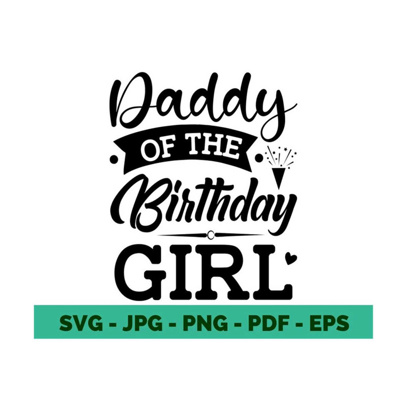 13112023141640-girl-dad-svg-daddys-girl-svg-fathers-day-svg-girl-birthday-image-1.jpg