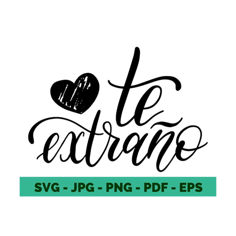 13112023141646-te-extrao-svg-miss-you-svg-spanish-quote-love-svg-valentines-image-1.jpg