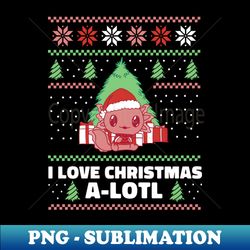 Cute axolotl christmas sweater - Special Edition Sublimation PNG File - Unlock Vibrant Sublimation Designs