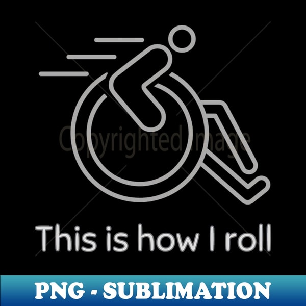 ET-20231113-34830_Wheelchair This Is How I Roll 7111.jpg