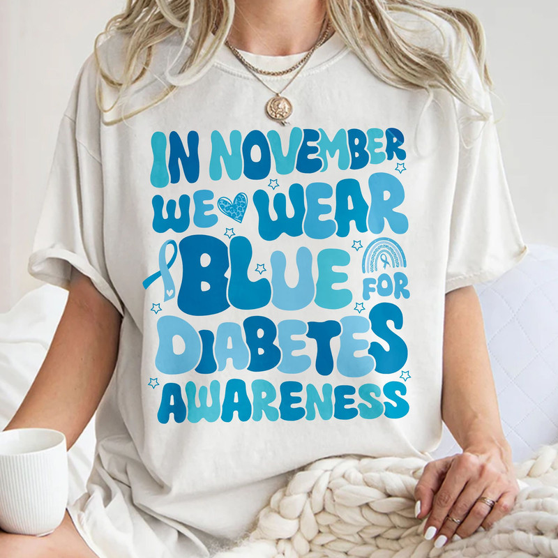 Diabetes Awareness T Shirt, In November We Wear Blue, Diabetes Month Shirt, Blue Ribbon Gift For Diabetic Unisex T Shirt Sweatshirt Hoodie 1.jpg