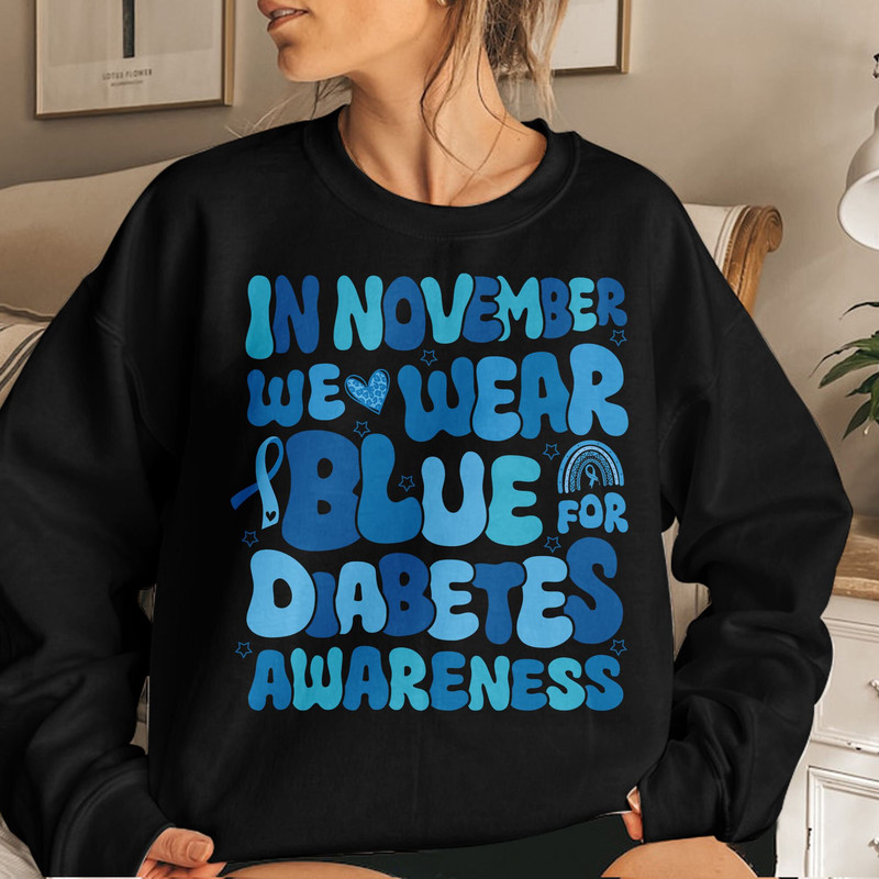 Diabetes Awareness T Shirt, In November We Wear Blue, Diabetes Month Shirt, Blue Ribbon Gift For Diabetic Unisex T Shirt Sweatshirt Hoodie 5.jpg