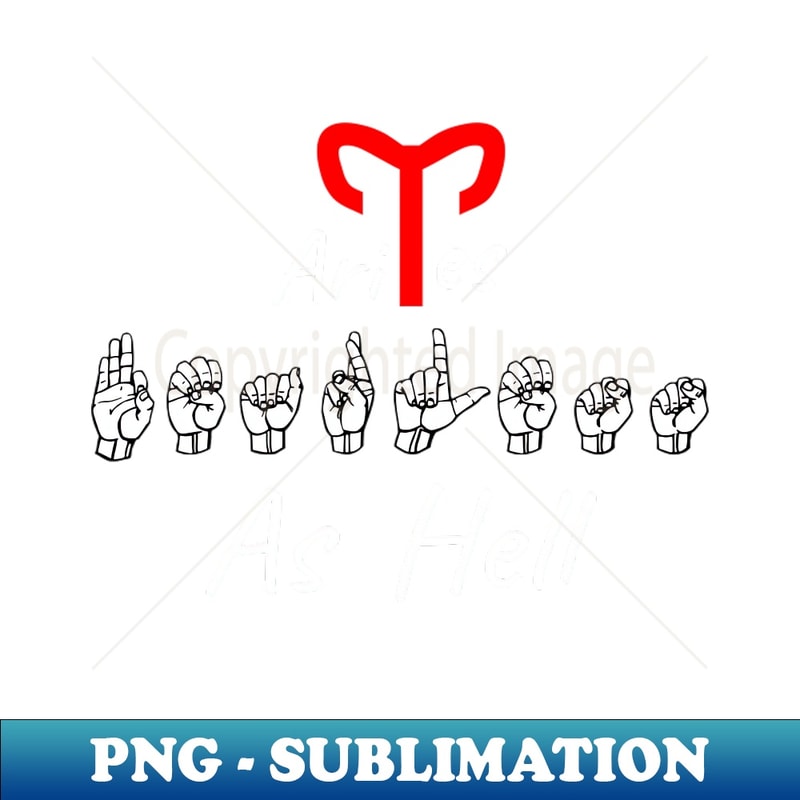 FEARLESS AS HELL ARIES ASL Sign Language Design - Premium Su | Inspire ...