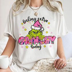 Feeling extra Grinchy today, Grinch Christmas, Funny Grinchmas Xmas Gift Unisex T Shirt