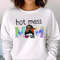 Funny Mom T-Shirt Hilarious Gift for Mothers - Hot Mess Alert - Embrace the Chaos - Hot Mess Mode On Unisex T Shirt Sweatshirt Hoodie 2.jpg