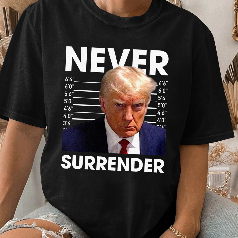Georgia Trump Mugshot, Bella Canvas 3001 Booking Photo Pro Trump Never Surrender Gift Unisex T Shirt Sweatshirt Hoodie 3.jpg